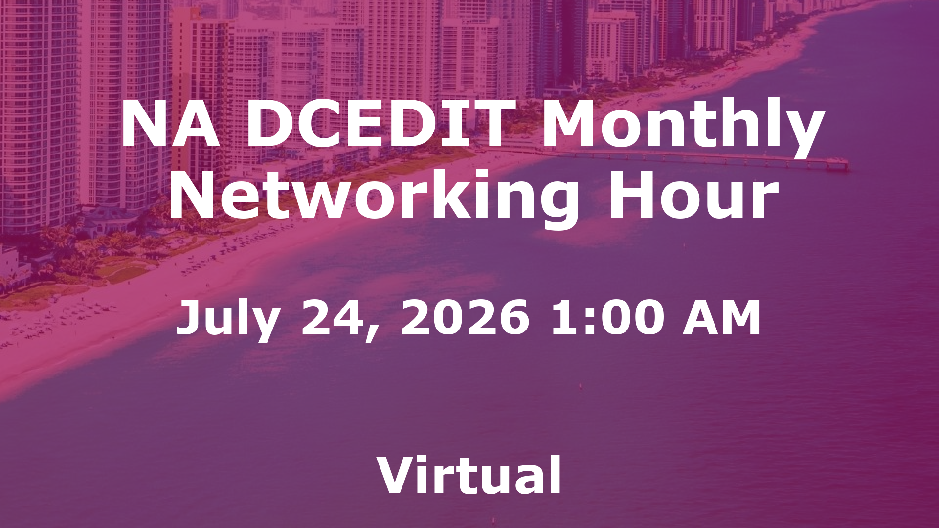 NA DCEDIT Monthly Networking Hour event image